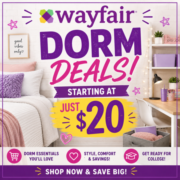 Save on dorm essentials at Wayfair with deals starting at just $20!
