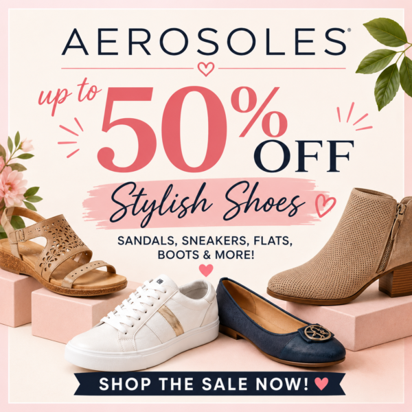 Aerosoles up to 50% OFF stylish sandals, sneakers, flats, boots, and more